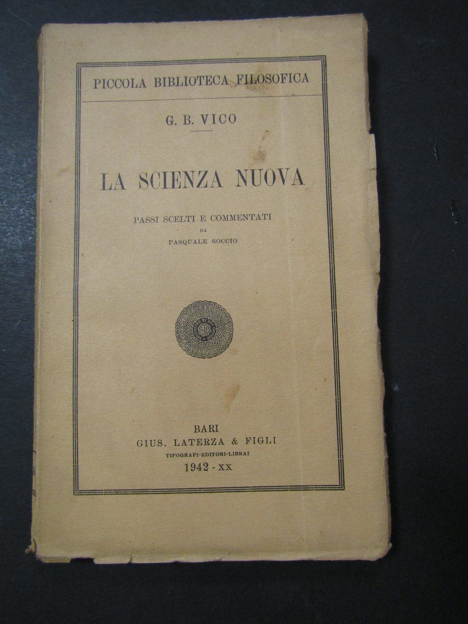 Vico Giovan Battista. La scienza nuova. Laterza. 1942