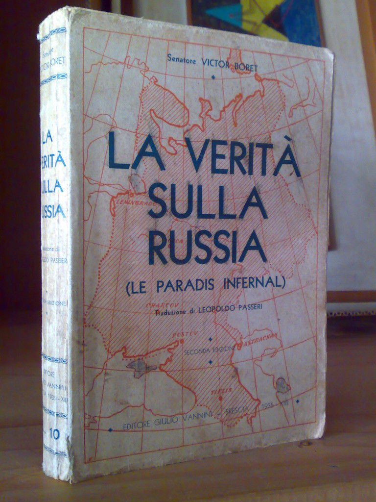 Victor Boret - LA VERITA' SULLA RUSSIA - 1935