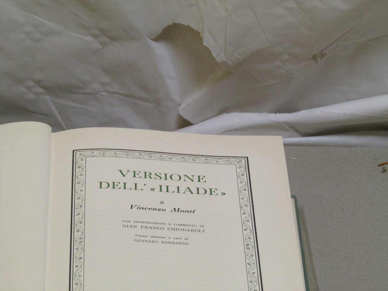 Vincenzo Monti - Gian Franco Chiodaroli. Versione dell"Iliade"- Poesie.