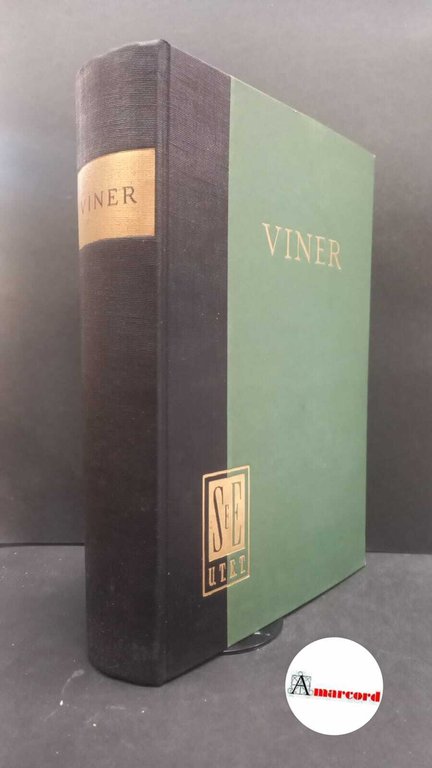 Viner, Jacob. , and D'Alauro, Orlando. Commercio internazionale e sviluppo economico : saggi di economia internazionale. [Torino] UTET, 1957