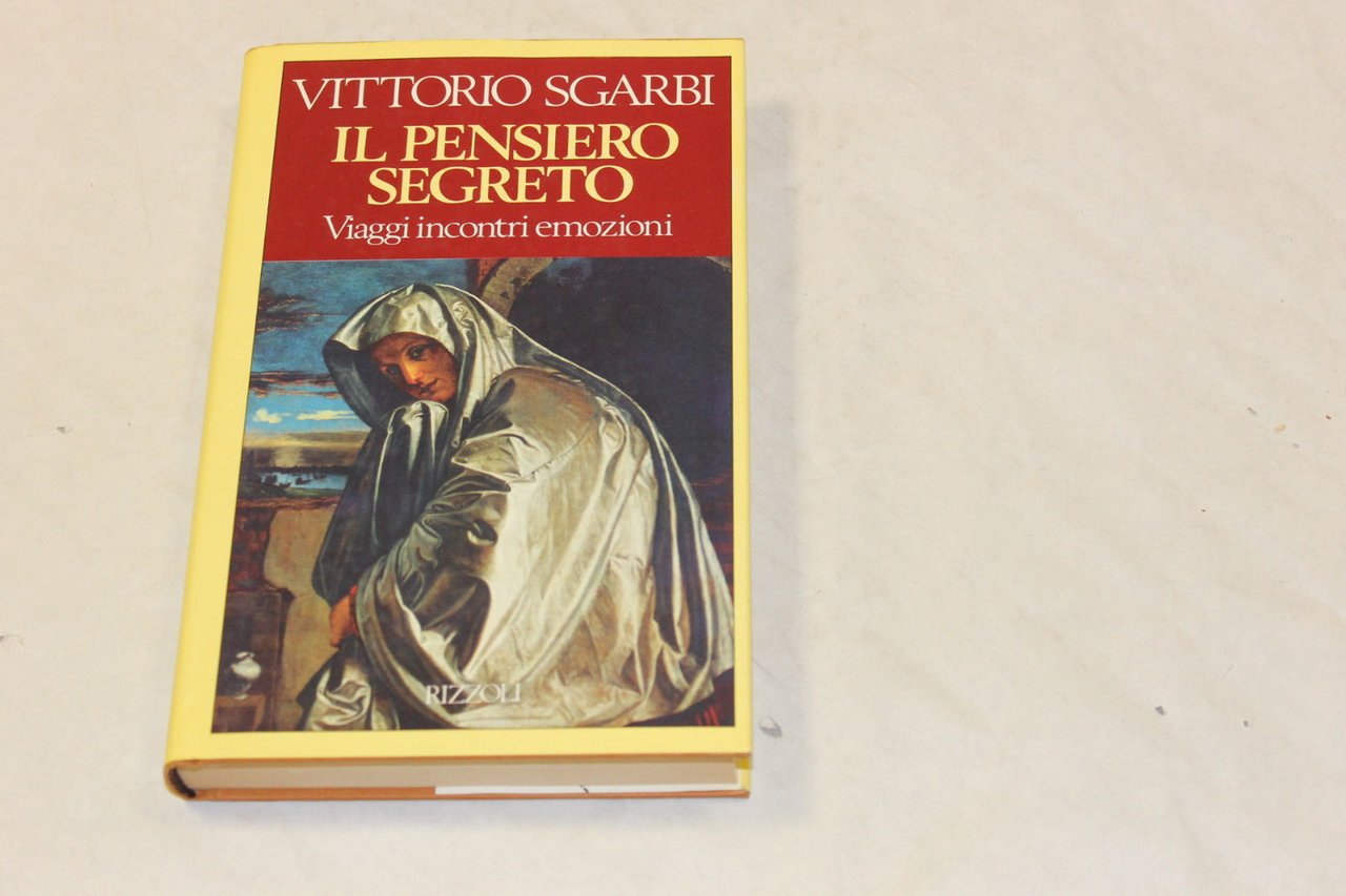 Vittorio Sgarbi. Il pensiero segreto