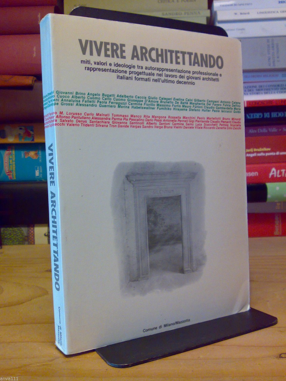 VIVERE ARCHITETTANDO / giovani architetti italiani dell'ultimo decennio - 1982