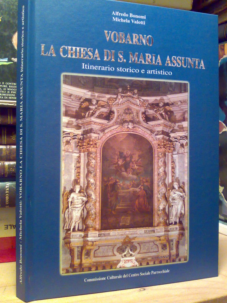 VOBARNO, La Chiesa di Santa Maria Assunta - 2001