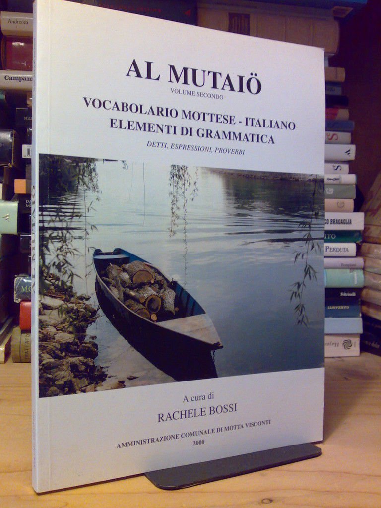 VOCABOLARIO MOTTESE - ITALIANO Grammatica Detti - 2000