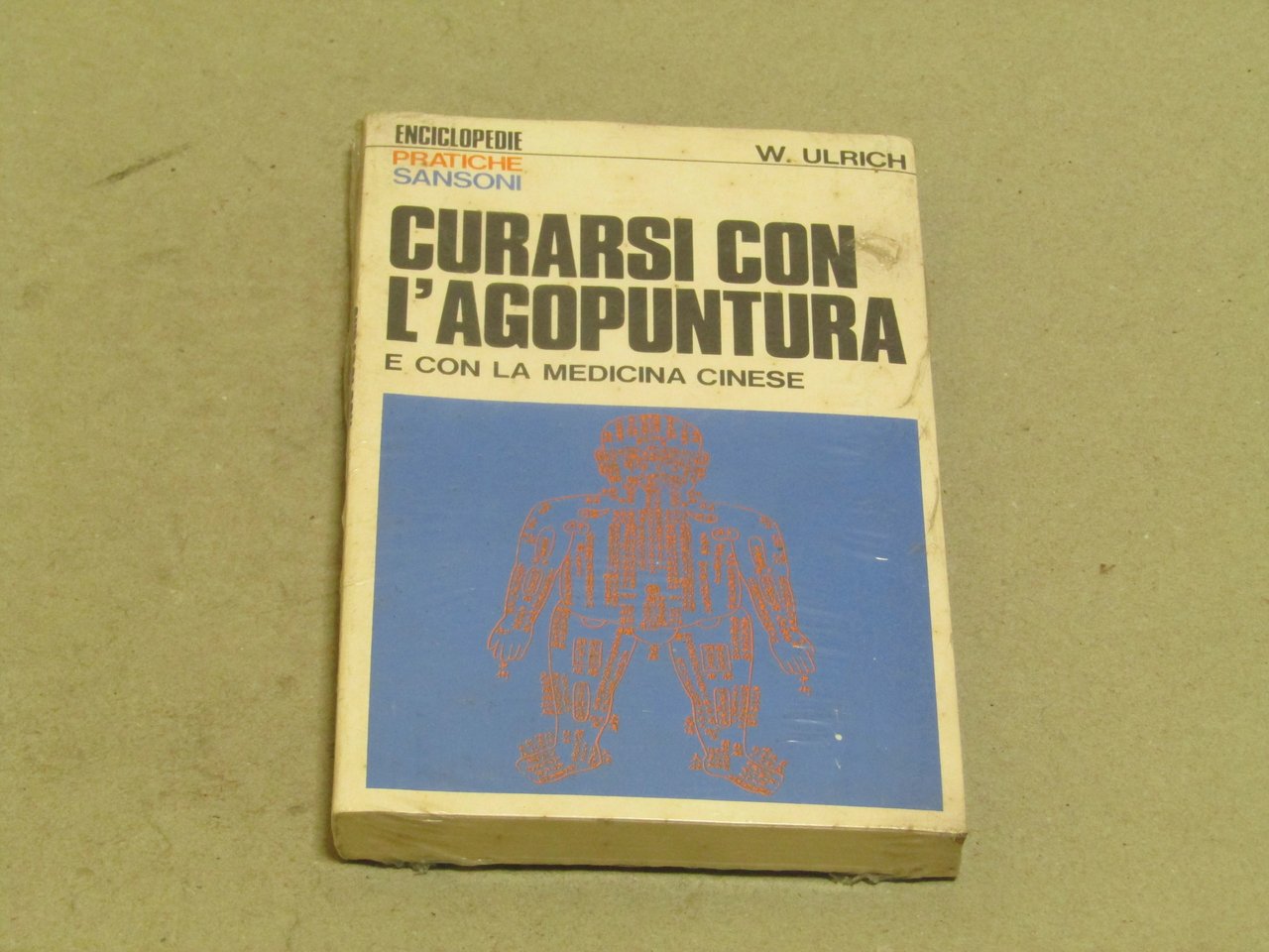 W. Ulrich. Curarsi con l'agopuntura