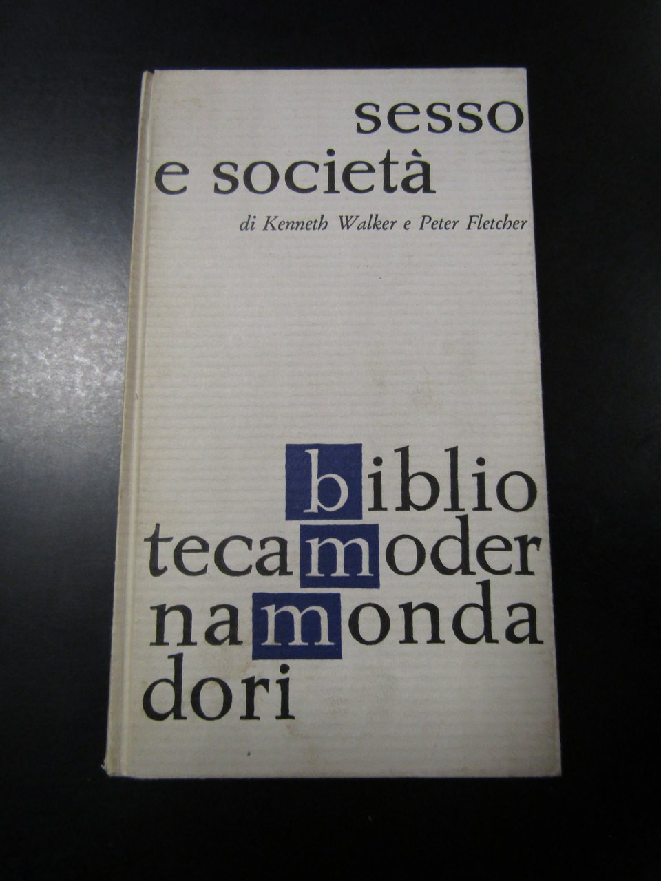 Walker e Fletcher. Sesso e società. Mondadori 1961. | Immagine principale