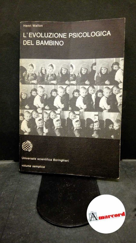 Wallon, Henri. , and Venturini, Maria. �L'�evoluzione psicologica del bambino … | Immagine principale