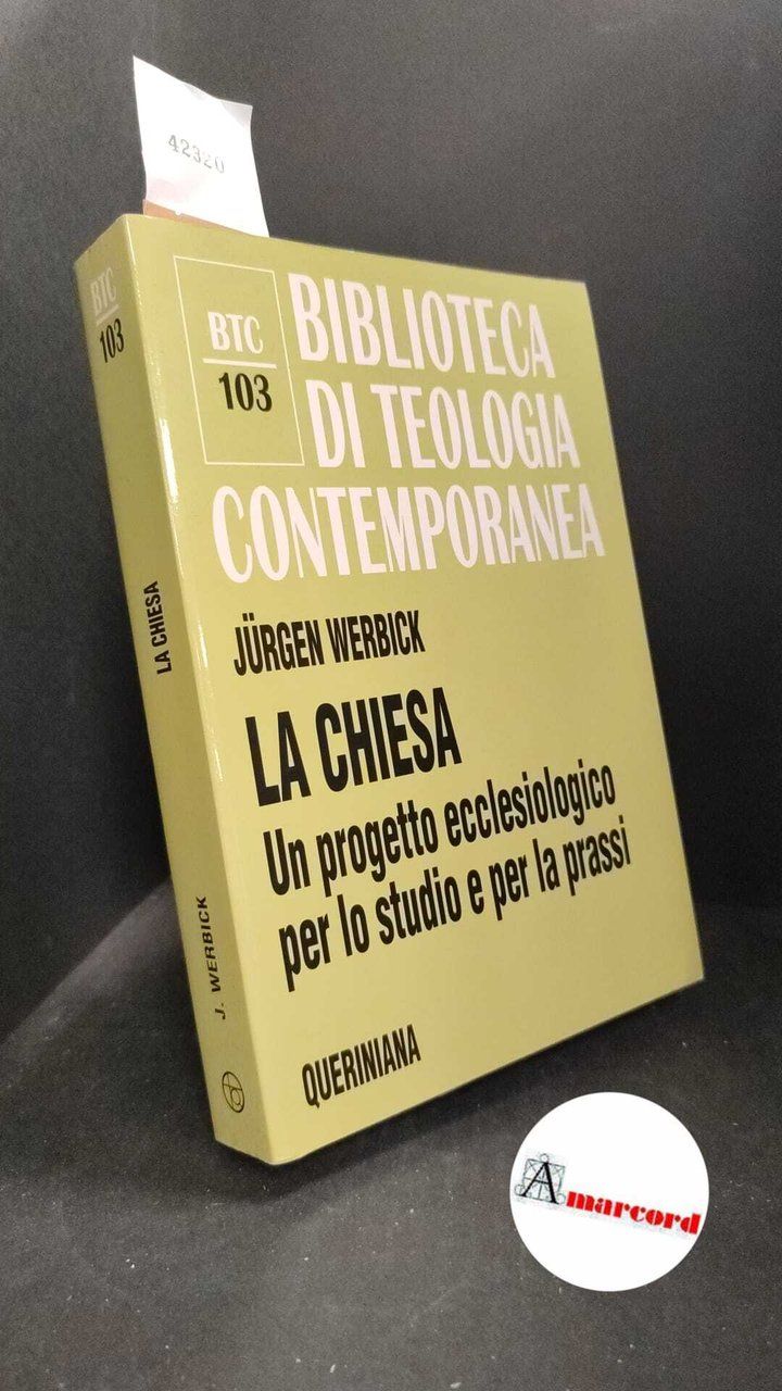 Werbick, Jürgen. �La �Chiesa : un progetto ecclesiologico per lo … | Immagine principale