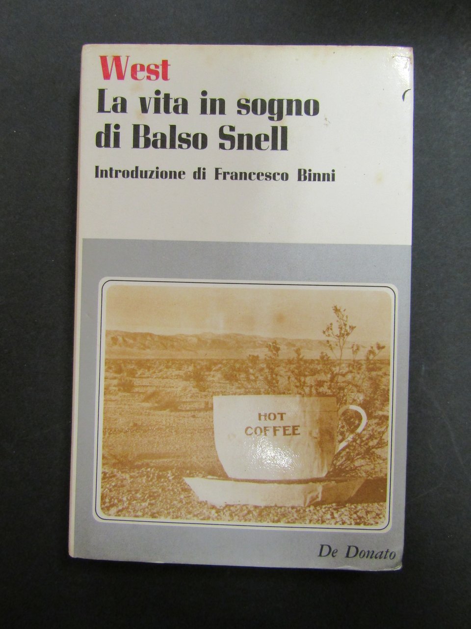 West Nathaniel. La vita in sogno di Balso Snell. Un …