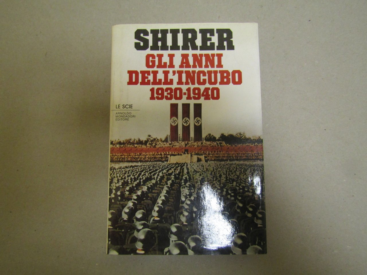 William L. Shirer. Gli anni dell'incubo