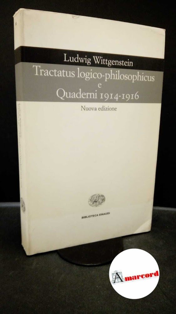 Wittgenstein, Ludwig. , and Conte, Amedeo Giovanni. Tractatus logico-philosophicus e …