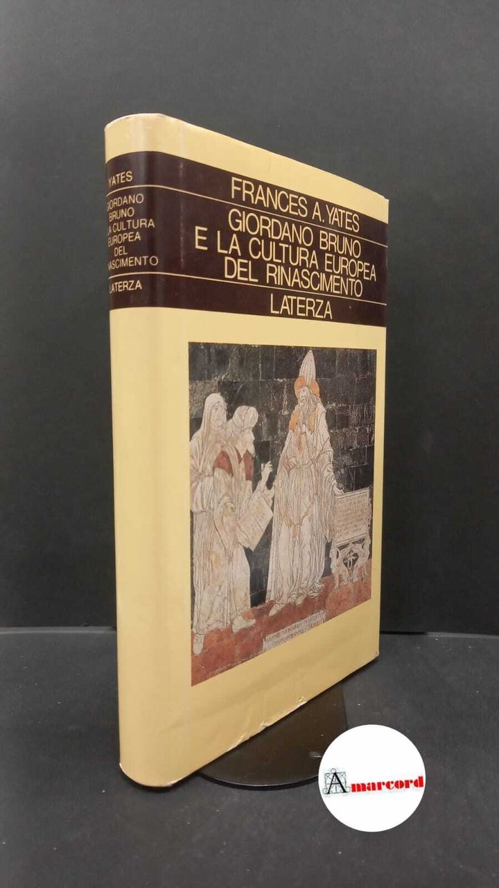 Yates, Frances A.. , and Garin, Eugenio. Giordano Bruno e …