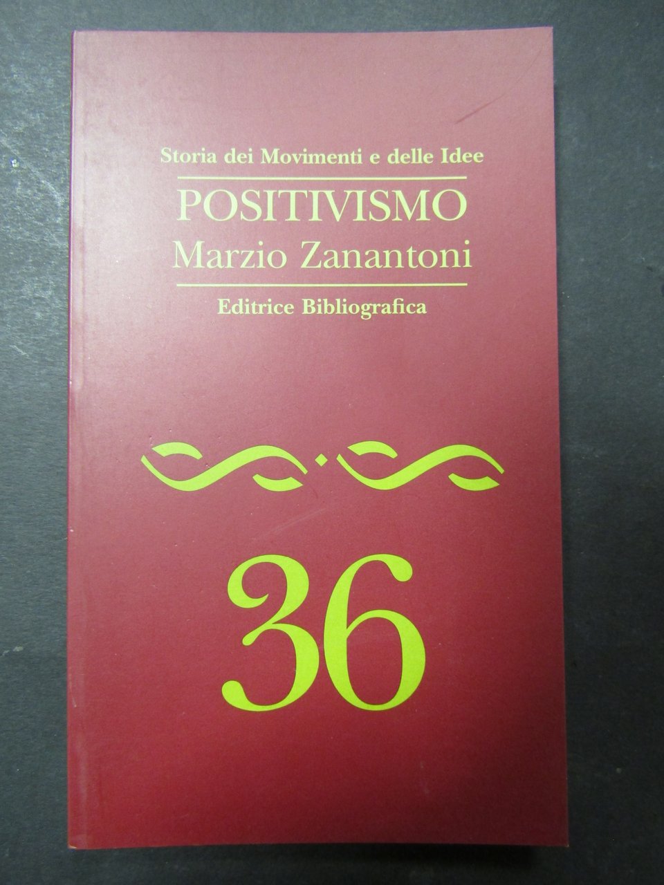 Zanantoni Marzio. Positivismo. Editrice bibliografica. 1998-I | Immagine principale