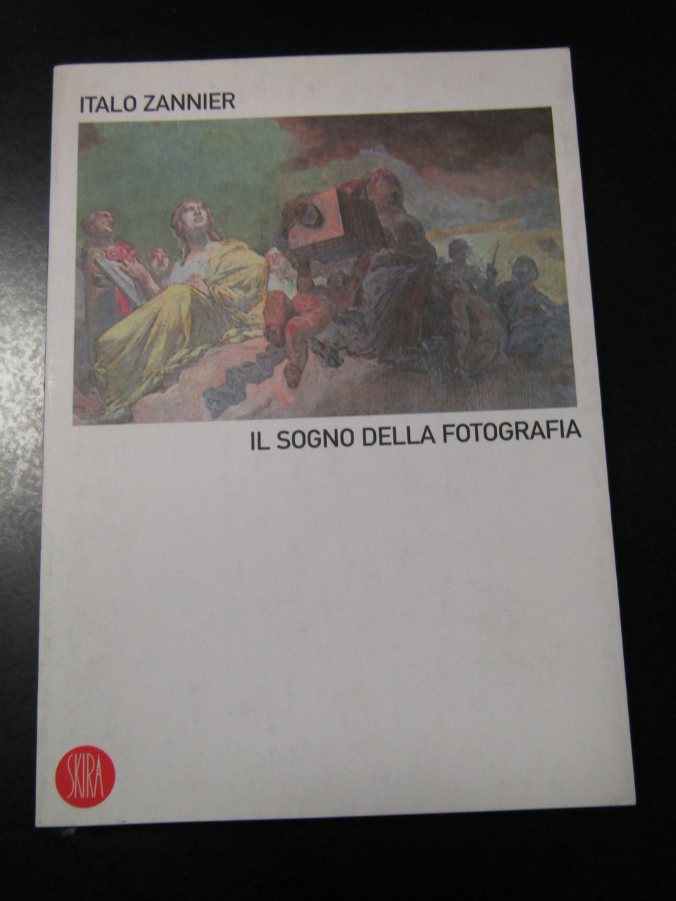 Zannier Italo. Il sogno della fotografia. Skira 2006.