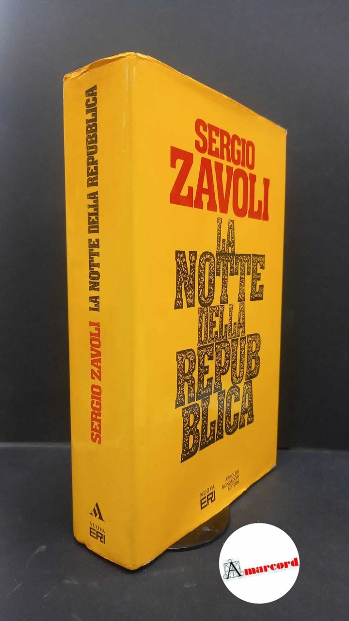 Zavoli Sergio, La notte della repubblica, Mondadori, 1992 prima edizione …