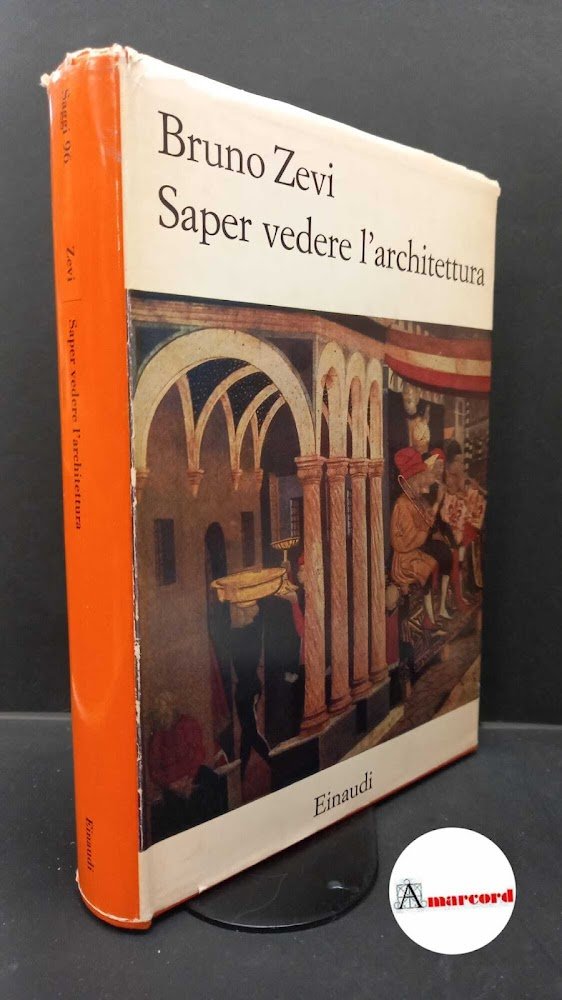 Zevi Bruno, Saper vedere l'architettura, Einaudi, 1948. | Immagine principale