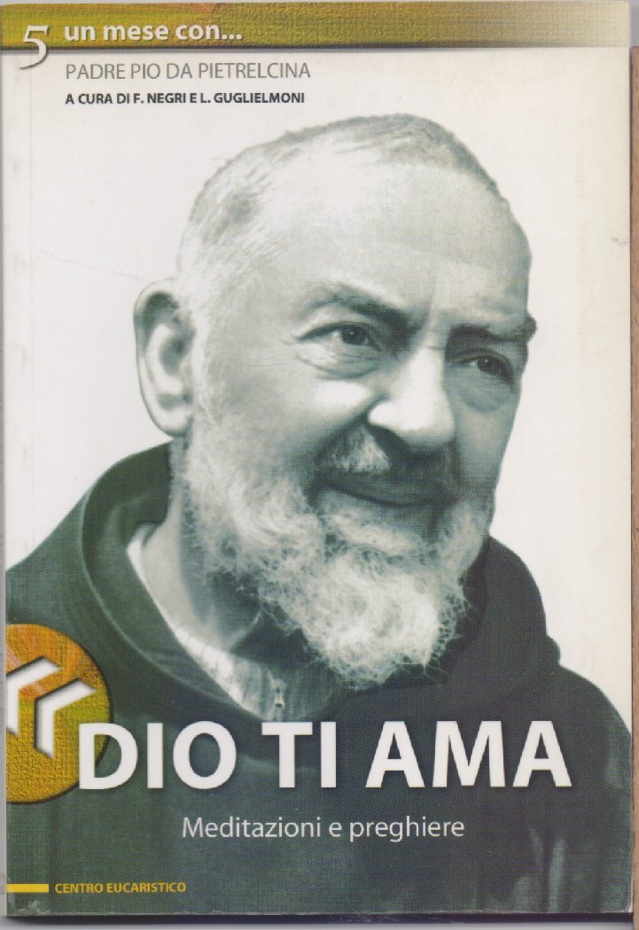 - Dio ti ama - Centro Eucaristico - Negri, Fausto …