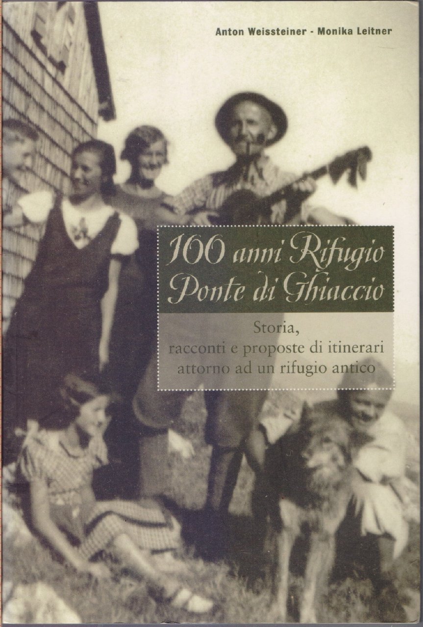 100 anni Rifugio Ponte di Ghiaccio - Anton Weissteiner / … | Immagine principale