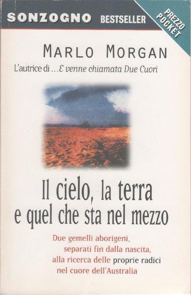 Il cielo, la terra e quel che sta nel mezzo …