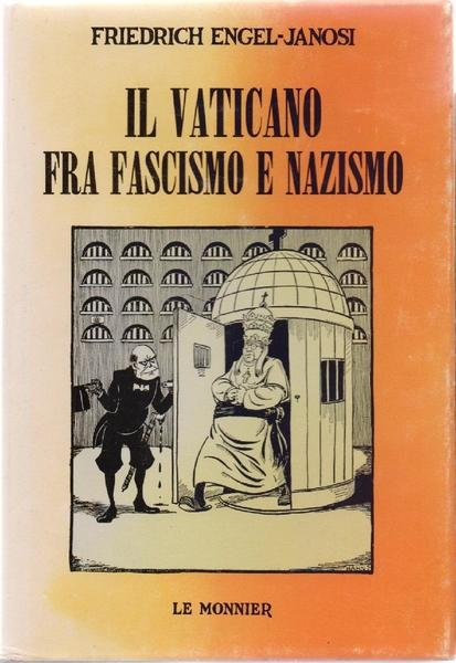Il Vaticano fra fascismo e nazismo - Friedrich Engel - …