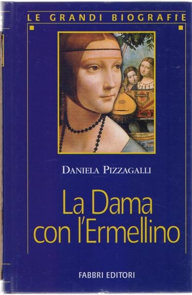 La Dama con l'ermellino - Daniela Pizzagalli