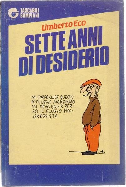 Sette anni di desiderio - Umberto Eco
