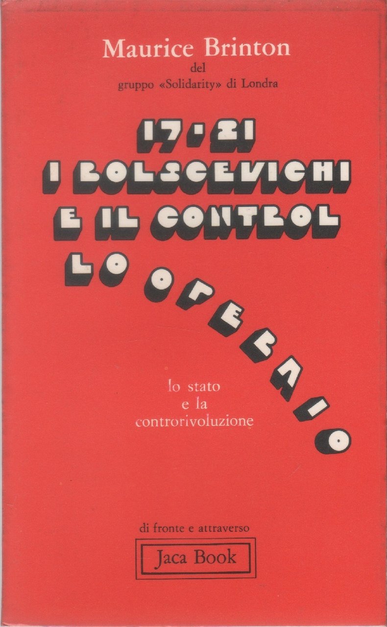 17-21. I bolscevichi e il controllo operaio. Lo Stato e …