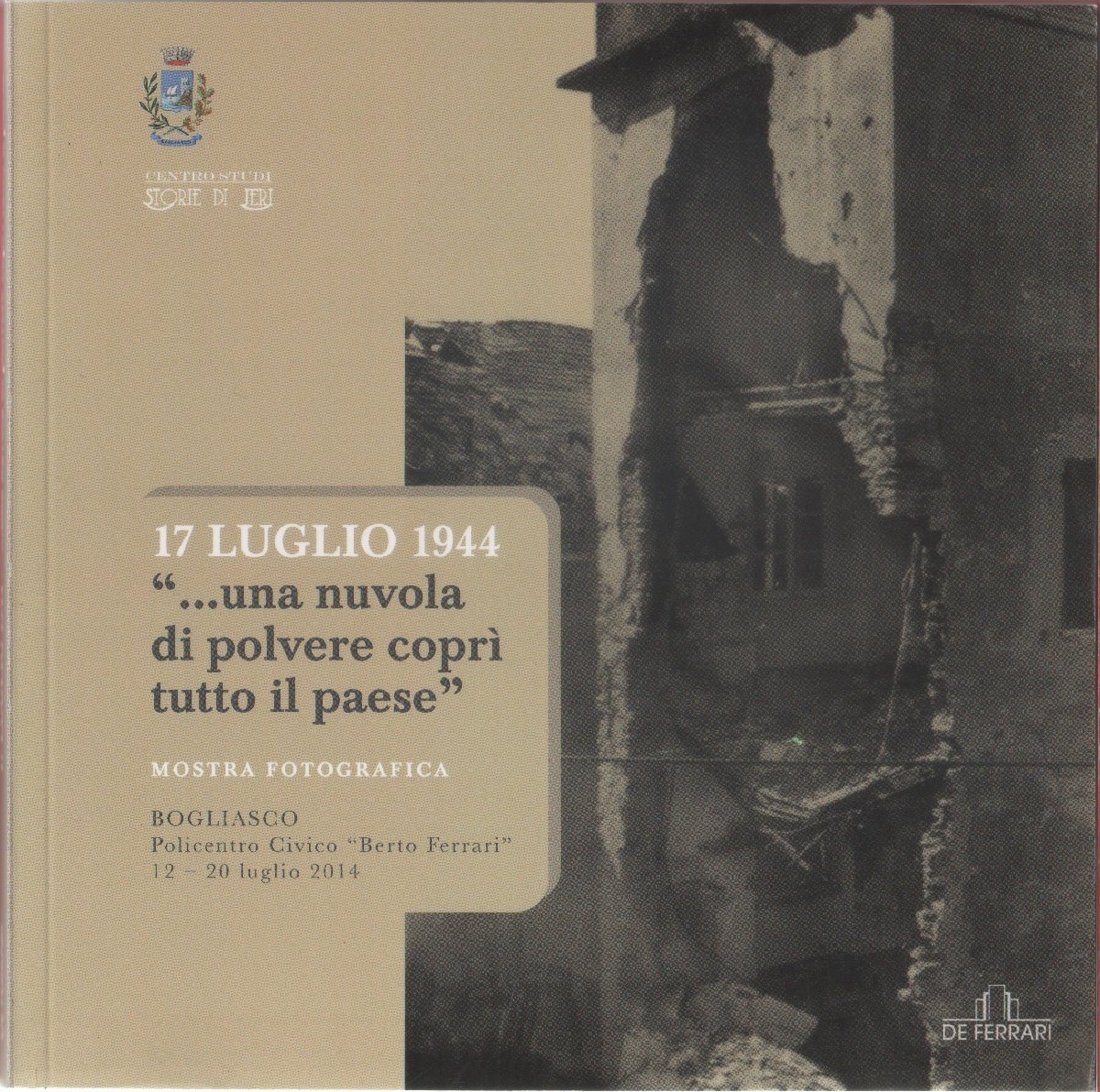 17 luglio 1994 ... una nuvola di polvere. Catalogo mostra