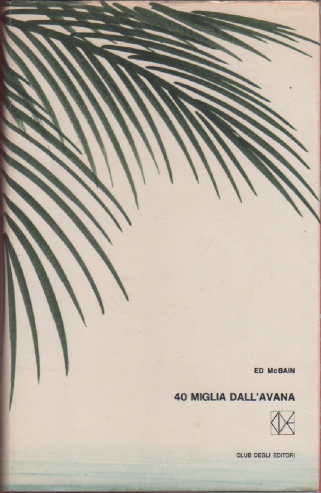 40 miglia dall'Avana -Ed McBain
