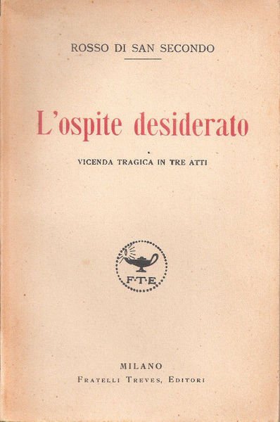 L'ospite desiderato - Rosso di San Secondo