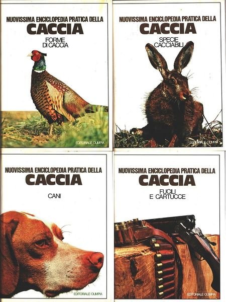 Nuovissima enciclopedia pratica della caccia. 4 volumi