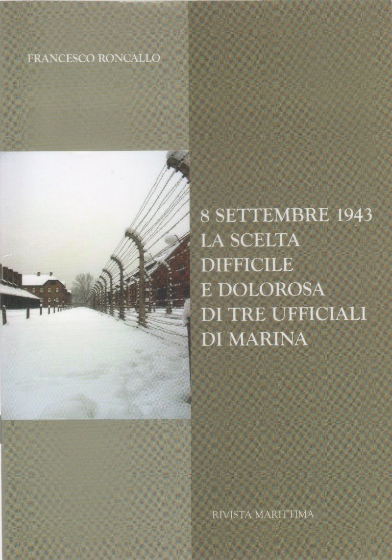 8 settembre 1943. La scelta difficile e dolorosa di tre …