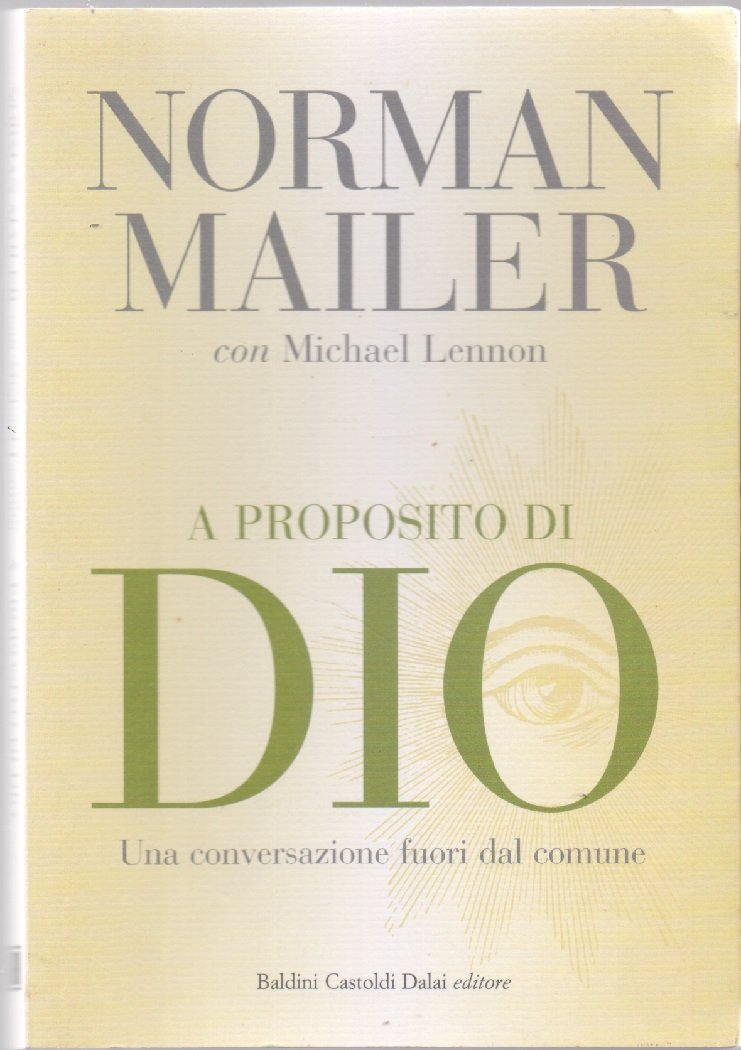 A proposito di Dio. Una conversazione fuori dal comune - …