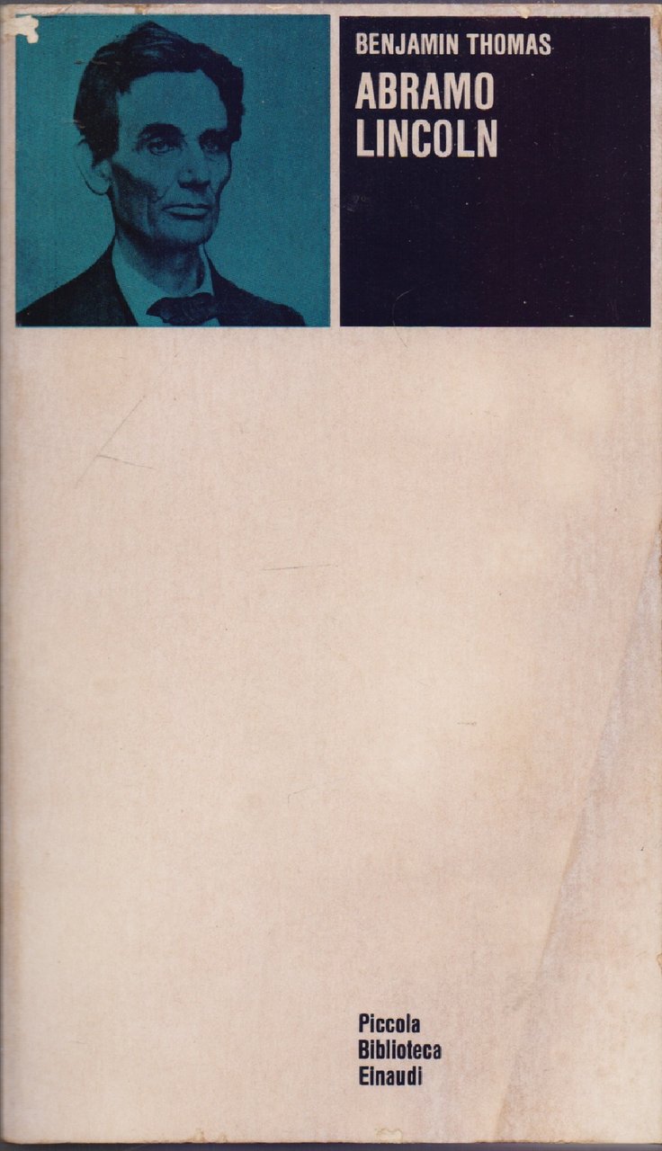 Abramo Lincoln - Benjamin Thomas