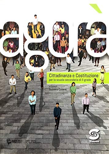 Agorà. Cittadinanza e Costituzione. - 9788891420169