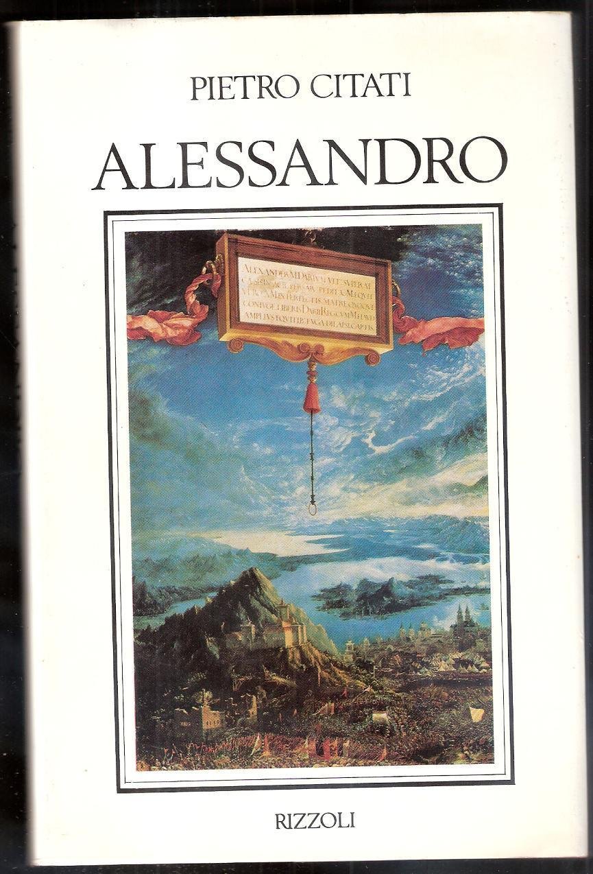 Alessandro - Citati Pietro
