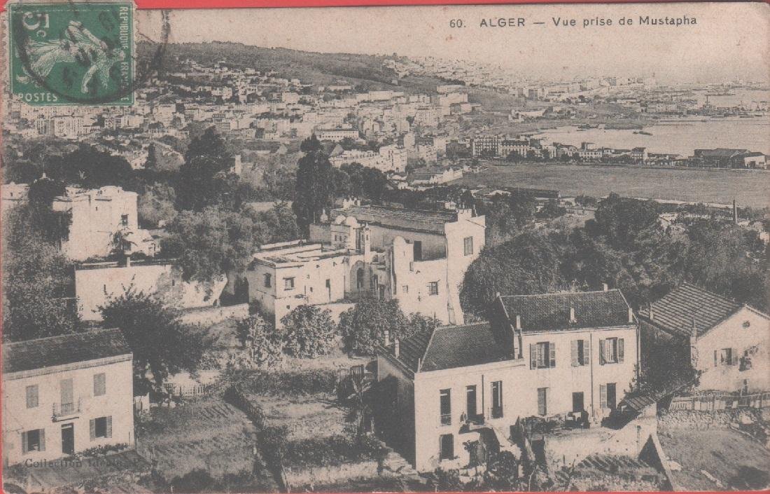 Alger (Algeria). Vue prise de Mustapha. Viaggiata 1911