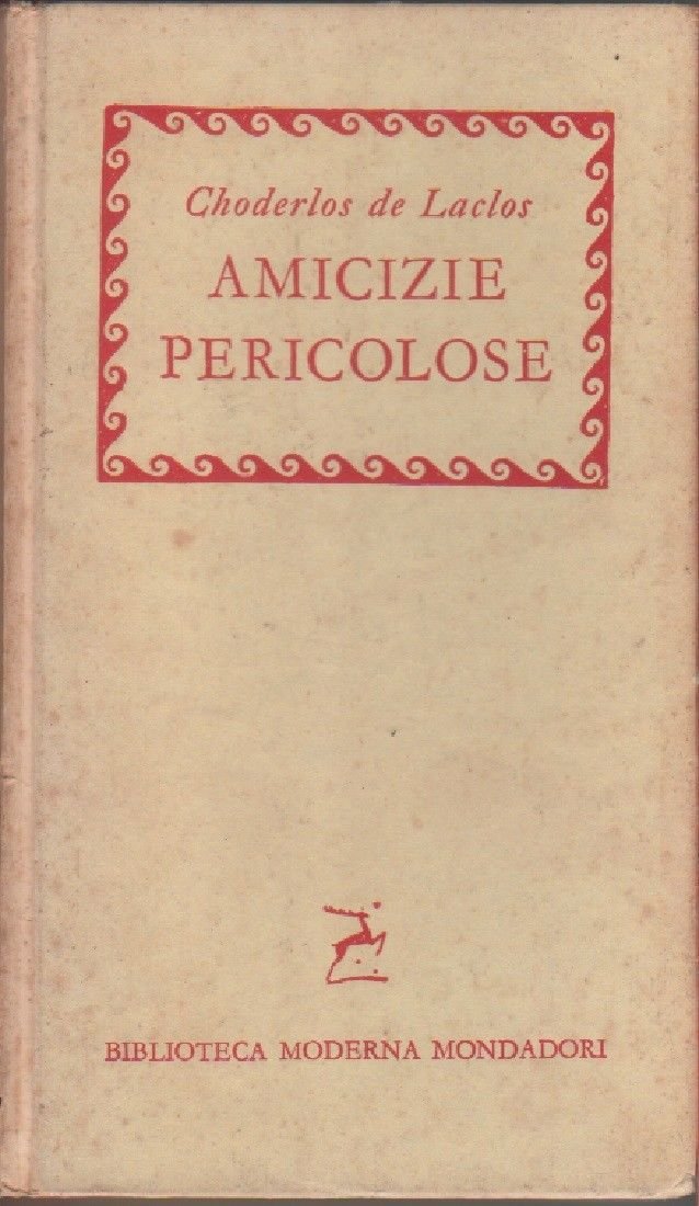 Amicizie pericolose - Choderlos de Laclos