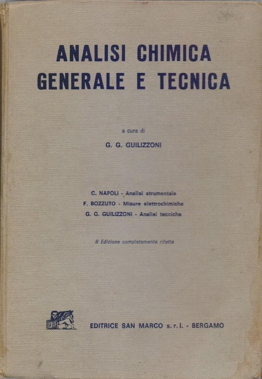 Analisi chimica generale e tecnica - a cura di G.G. Guillizzoni