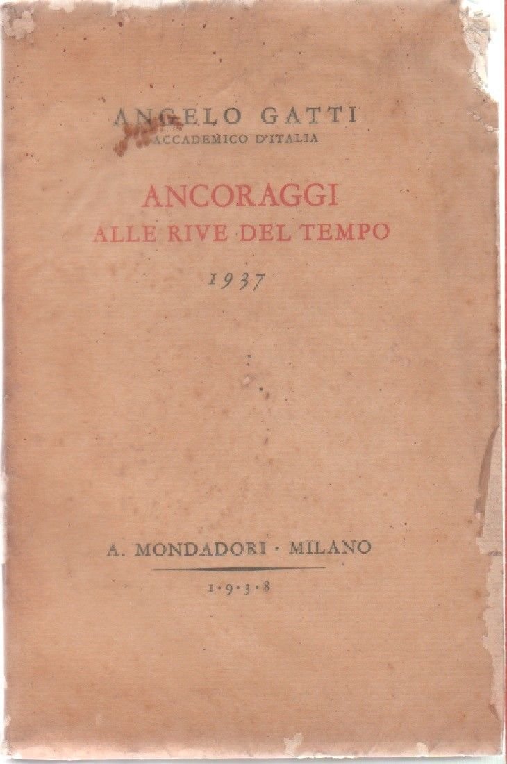 Ancoraggi alle rive del tempo 1937 - Angelo Gatti