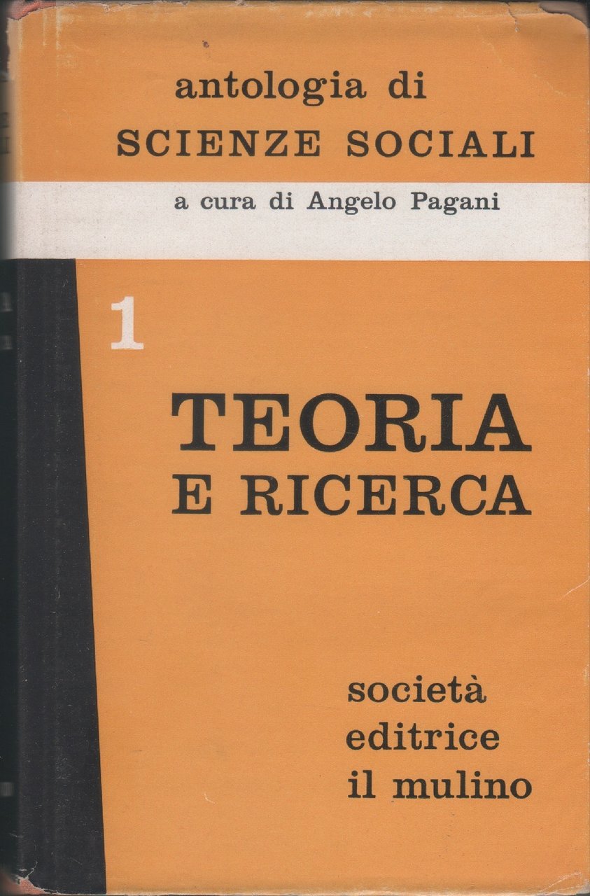 Antologia di scienze sociali. Volume 1. Teoria e ricerca - …