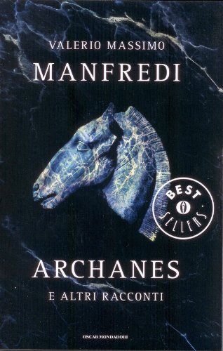 Archanes e altri racconti - Valerio Massimo Manfredi
