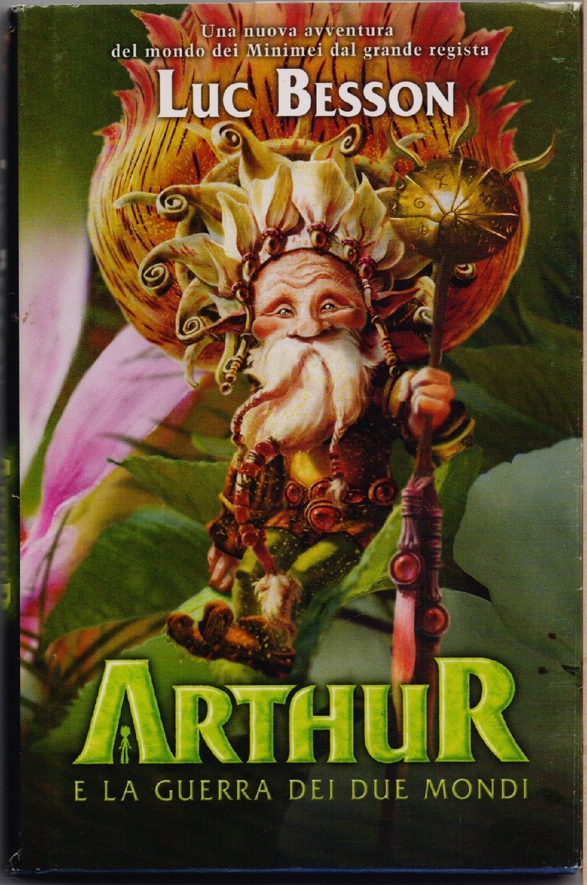 Arthur e la guerra dei due mondi - Luc Besson