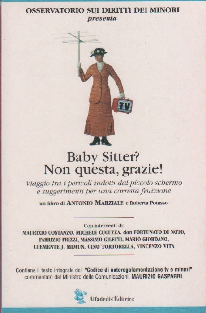 Baby Sitter? Non questa, grazie! Viaggio tra i pericoli indotti …