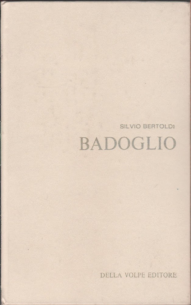 Badoglio - Silvio Bertoldi