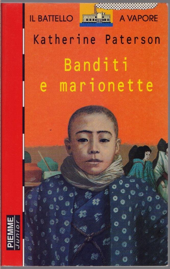 Banditi e marionette - Katherine Paterson