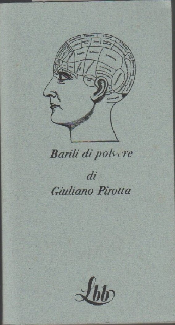 Barili di polvere - Pirotta Giuliano