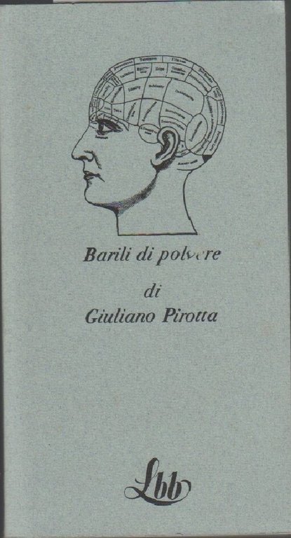 Barili di polvere - Pirotta Giuliano