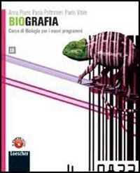 Biografia. Vol. 1B. - A.Piseri, P. Poltronieri, p.Vitale-Loescher - 9788820135324