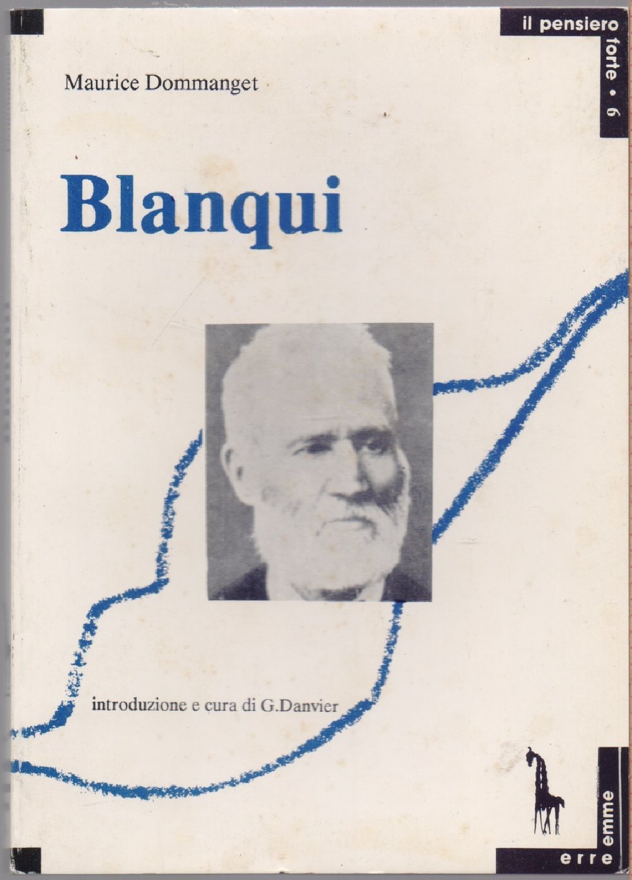 Blanqui (Louis-Auguste) - Maurice Dommanget